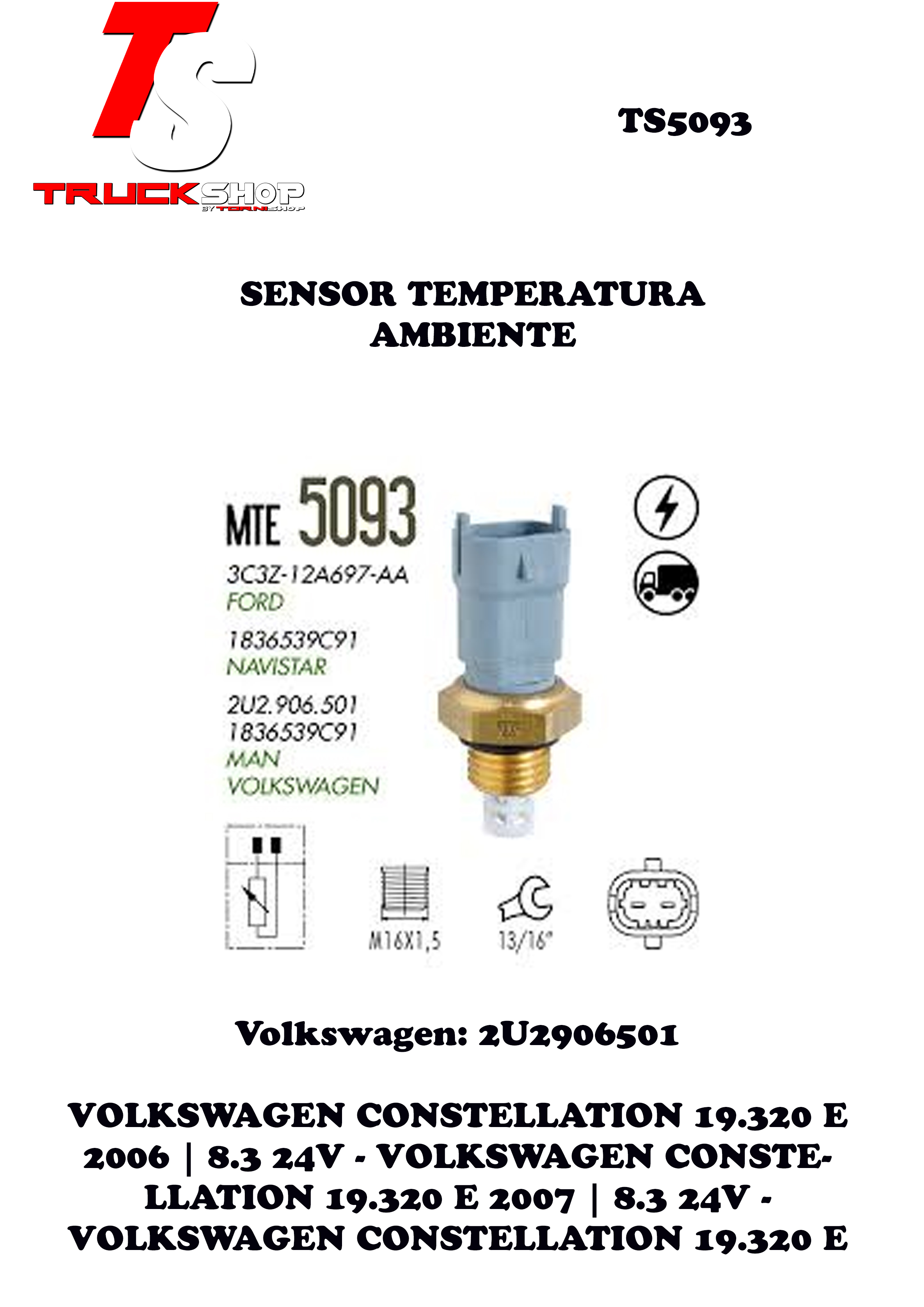 SENSOR TEMPERATURA AIRE VW CONSTELLATION . 8.3/9.3 ISC/NGA                                                                                            