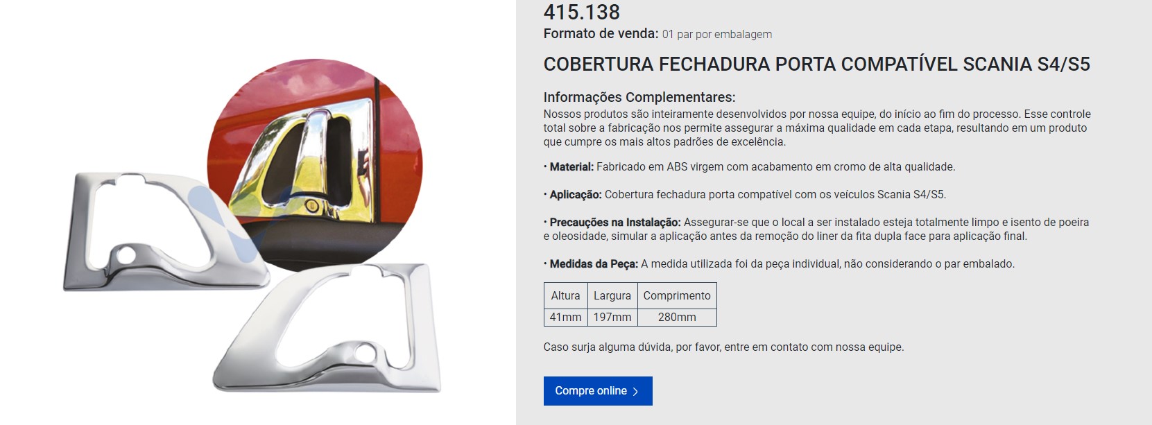 APLIQUE CROMADO MANIJA EXTERIOR SCANIA SERIE 4/5 COMPAÑERA DEL 415102 VENKA                                                                           