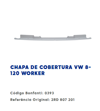 MOLDURA DE CHAPA PARAGOLPE VW WORKER 8-120                                                                                                            