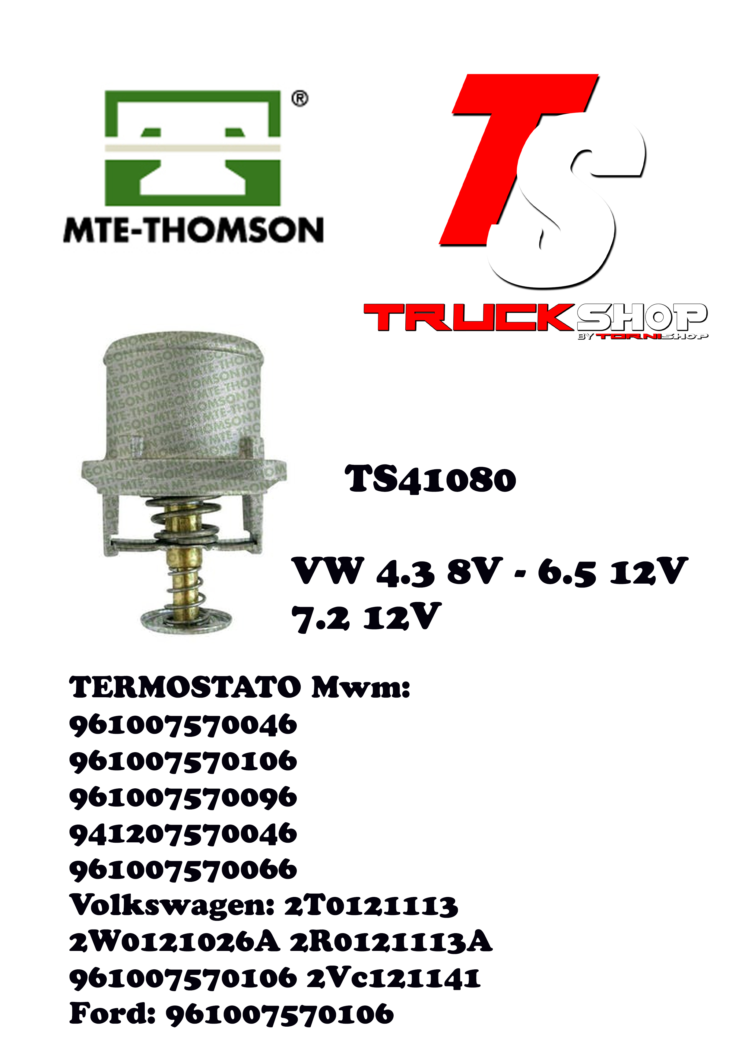 TERMOSTATO VW MWM SERIE 10/12                                                                                                                         